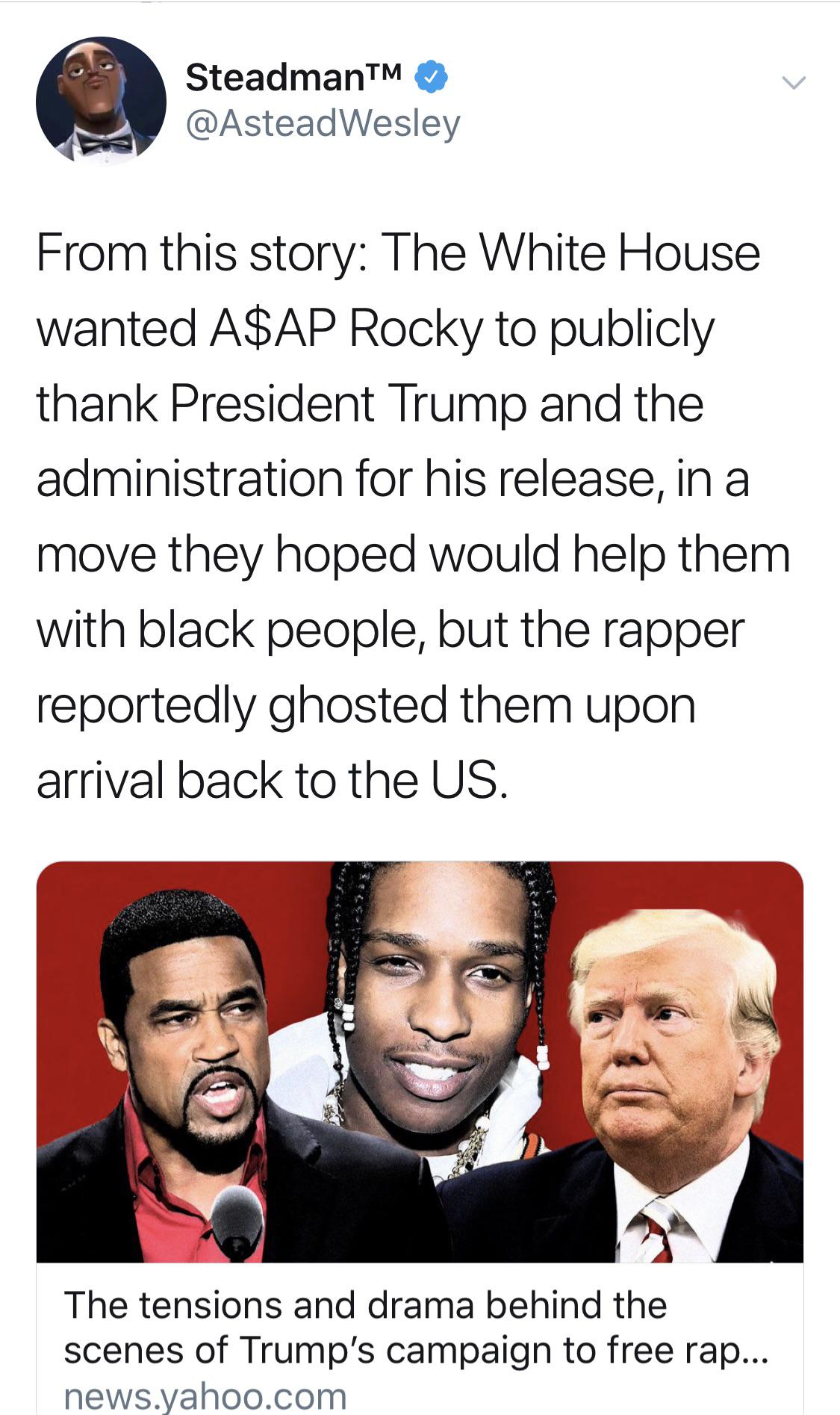 Please report to the White House A$AP...