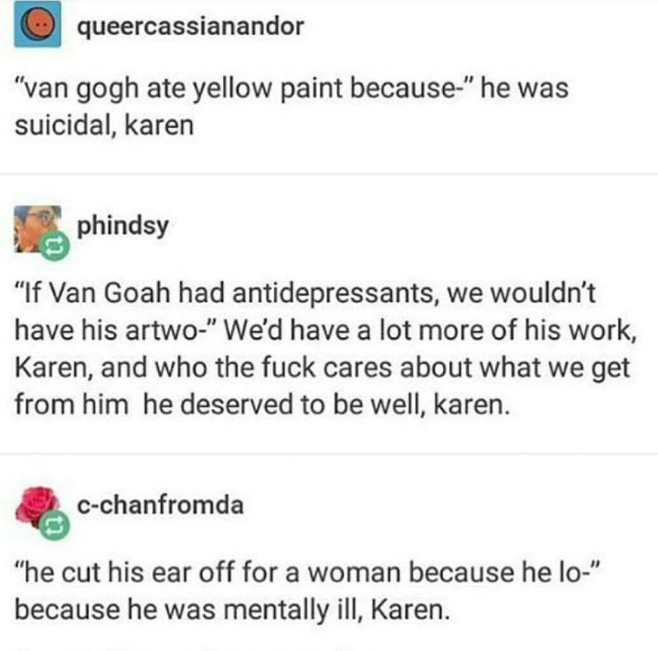 Van had a rough Gogh of it. 