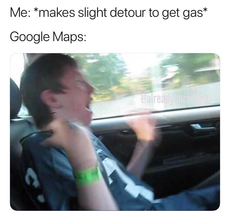 Google maps needs to chill a sec.