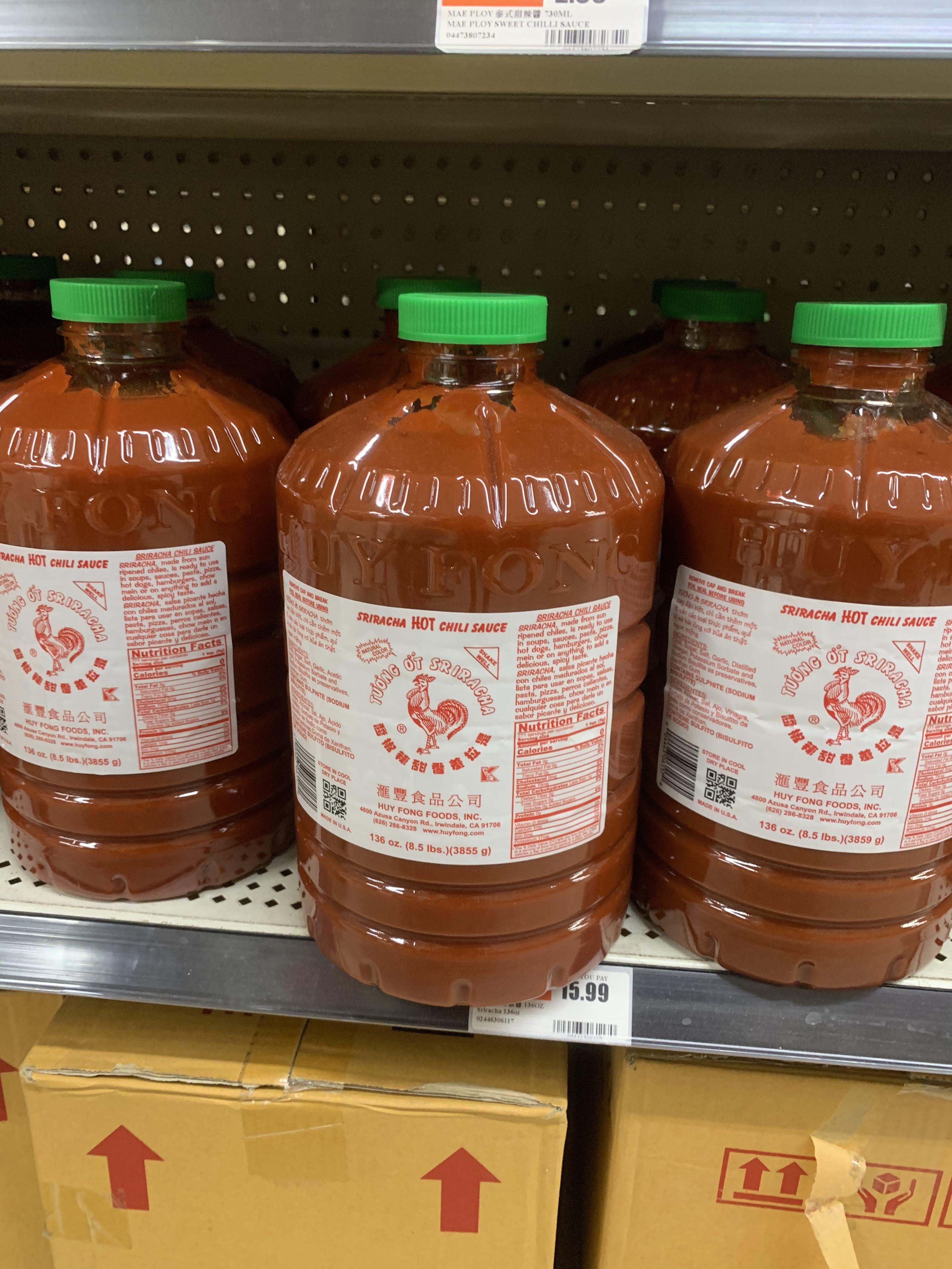 Apparently you can buy sriracha buy the pound. 