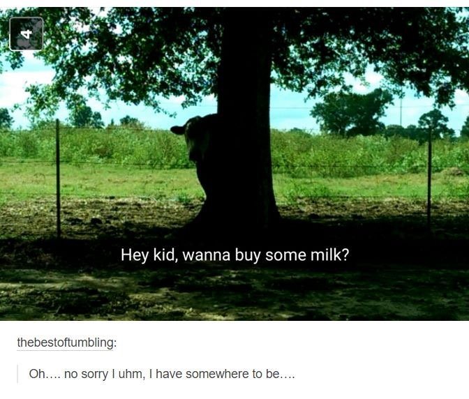 Don't do milk, kids.