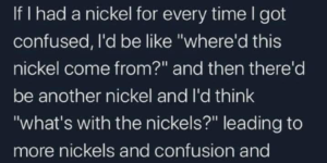 NICKLES! – Andy Dwyer, probably.