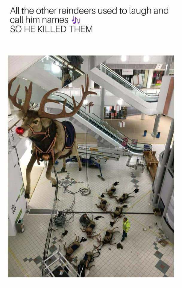 All of the other reindeer, used to laugh and call him names... Used to.