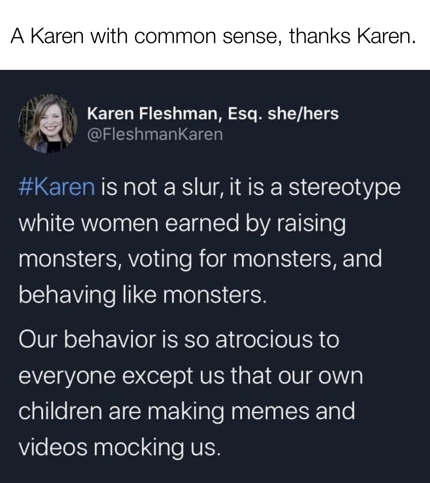 Common sense Karen has entered the chat. 