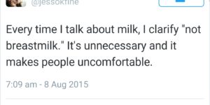 Does breast milk make you uncomfortable?