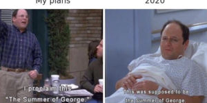 The summer of George :/