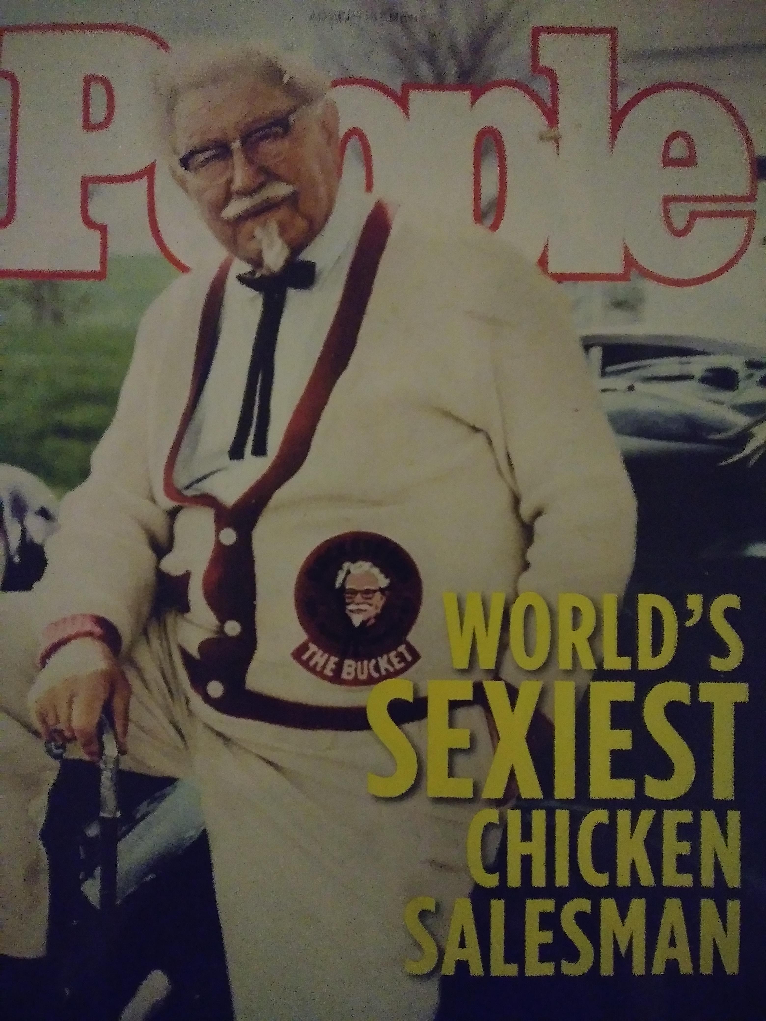 Heck yeah sexy chicken salesman...