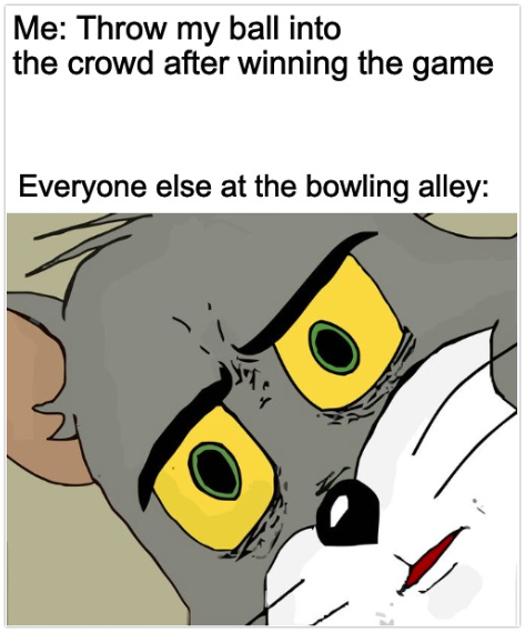 Tonight, we bowl.