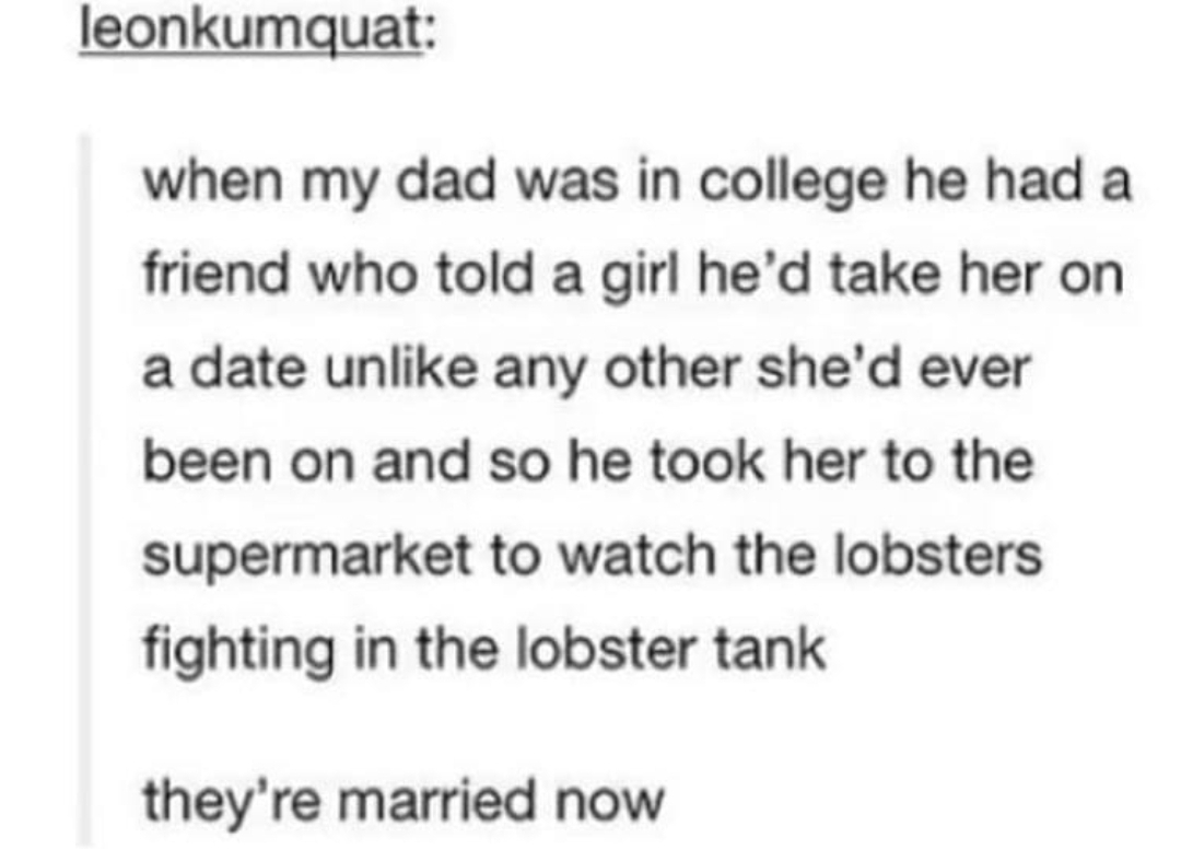 Lobster fights are an acceptable first date, allegedly.