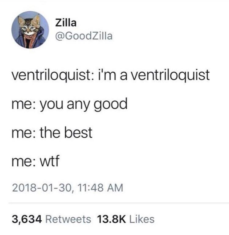 Ventriloquism is weird