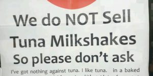 #ban tuna milkshakes.
