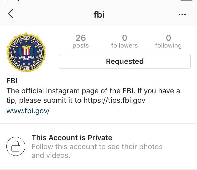 The FBI instagram has no followers and doesn't accept anyone but has 26 posts that no one can see