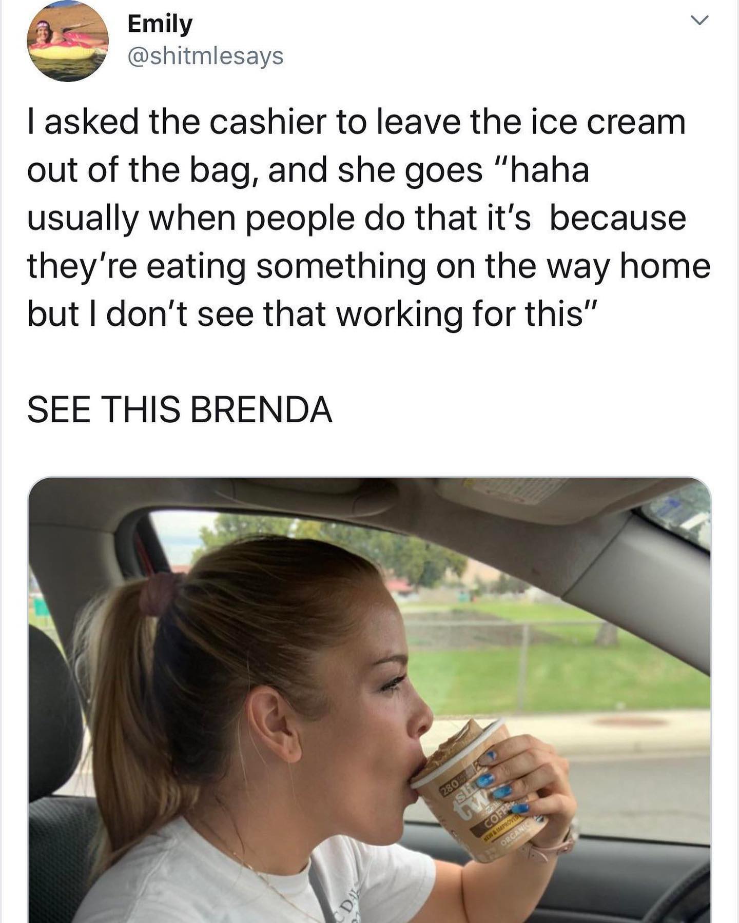 It is probable that Brenda packs a spoon, noob.