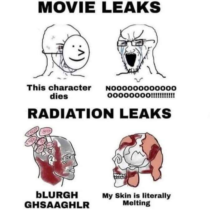 You wouldn't leak a reactor...