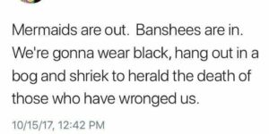 embrace your inner banshee