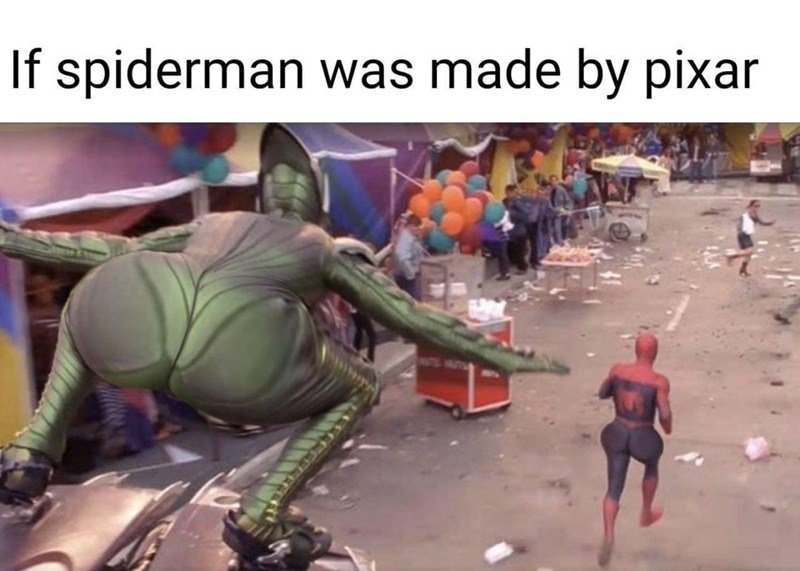 spider butt, spider butt, does whatever a... you get it