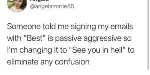 just be aggressive