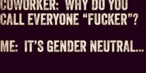 it’s gender neutral
