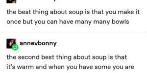 soup is the best