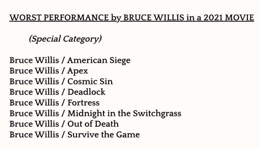 Bruce Willis gets his own category at the Razzies this year