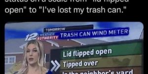 I’ve lost my trash can for sure