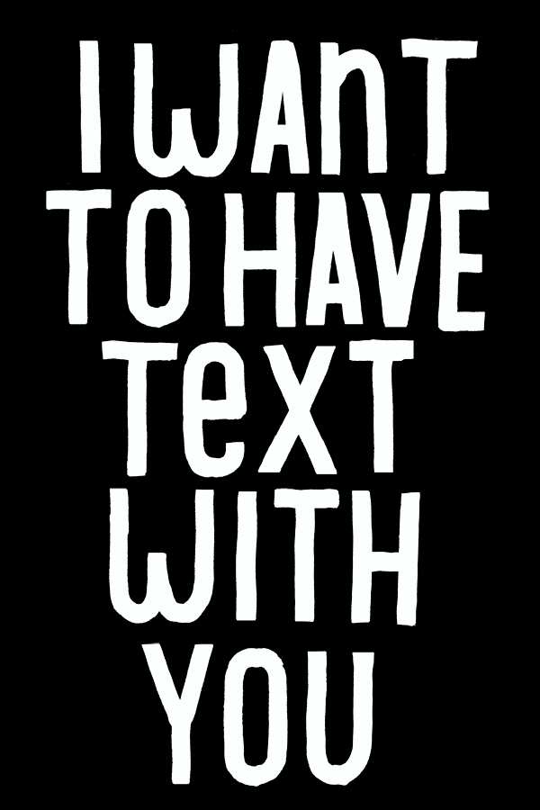 I want to have text with you.