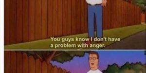 anger isn’t the problem