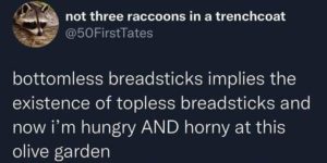 topless breadsticks