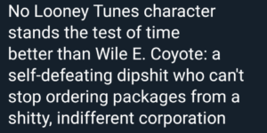 wile e coyote is timeless