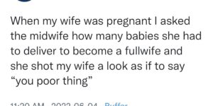 how many babies before you’re a fullwife?