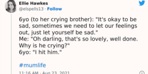 at least she tried to comfort her brother. not all siblings would be that nice