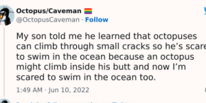 and now i’m scared to go into the ocean, too. thanks kid