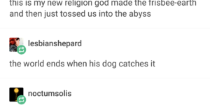 i hope god’s dog is close to catching us