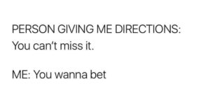 don’t get me too much credit. i will always find a way to miss it