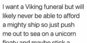 easy directions for a cheap modern day viking funeral