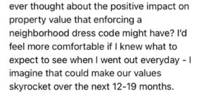 a neighborhood dress code. Does anyone really think this would be a good idea?