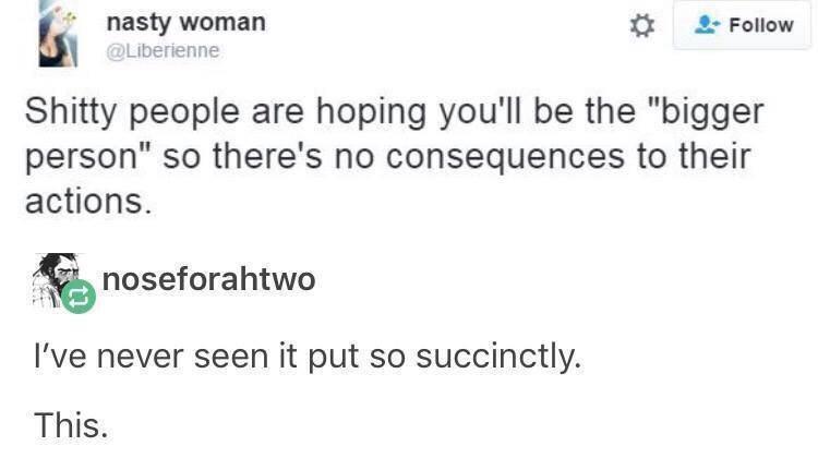 tweet about not always having to be the bigger person