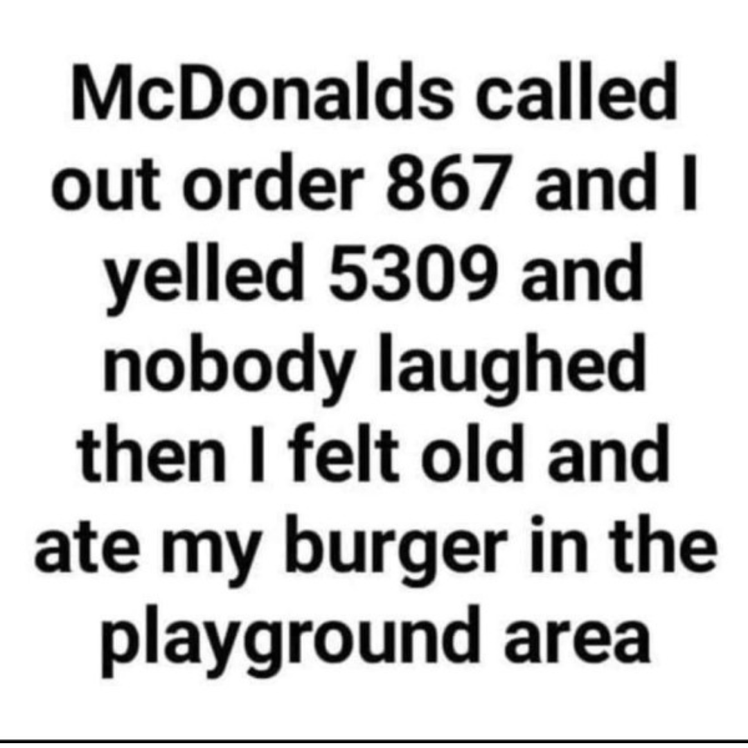 image text about yelling out jennys number in mcdonalds