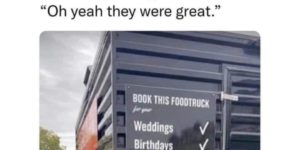 you know the food at the orgy was good if you remember it