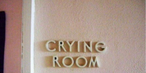 more places needed labeled crying rooms