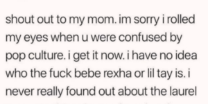 i actually know who bebe rhexa is. not lil tay though or laurel vs yanny