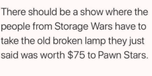 storage wars meets pawn stars