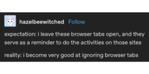 please just close your browser tabs