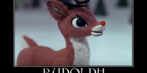 Rudolph Memes Because That Red Nosed Reindeer Is Here To Save Christmas One Last Time