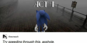 you can never outrun your past, sonic