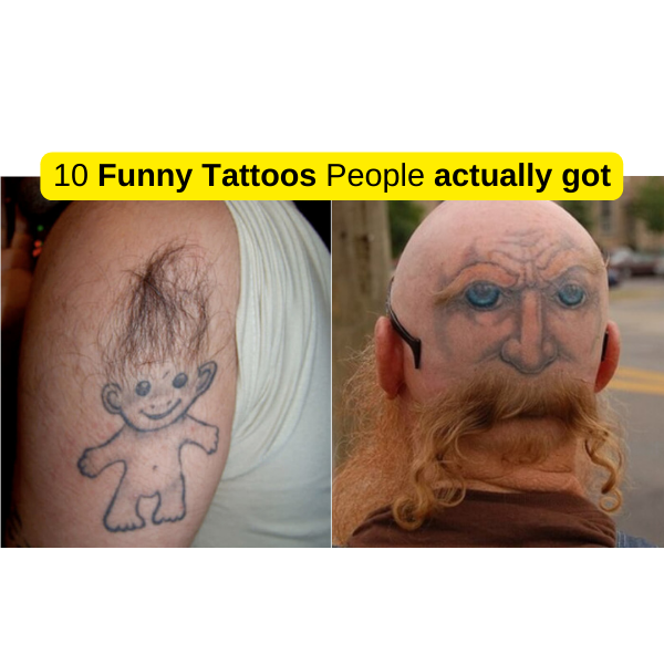 10 Funny Tattoos People Actually Got Into Their Skin