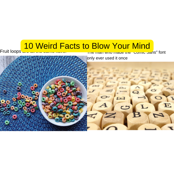 10 Facts that May Blow Your Mind