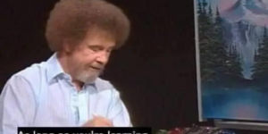 10 Bob Ross Moments to Lift your Spirits