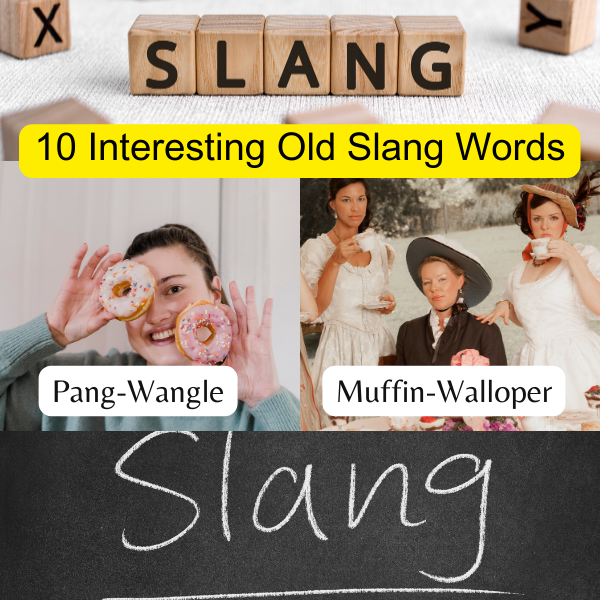 10 Interesting Old Slangs to Learn & Bring Back