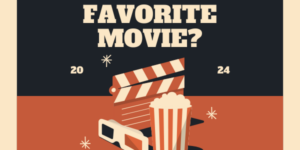 Forum Post: What’s Your Favorite Movie? (Feb 23 2024)